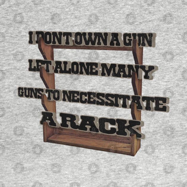 Wayne's World Gun Rack by darklordpug